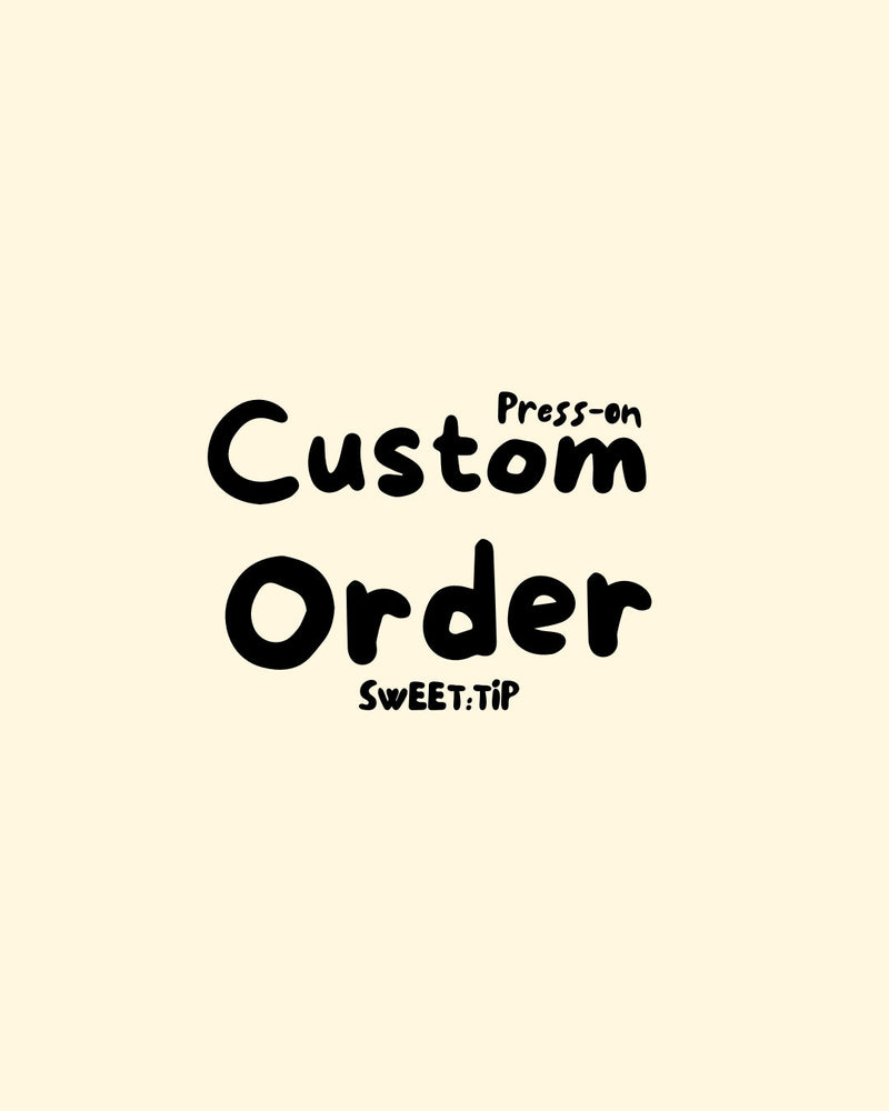 Custom Order