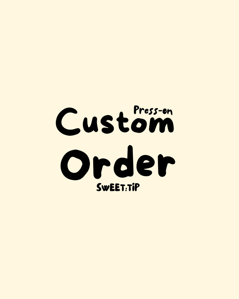 Custom Order