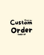 Custom Order